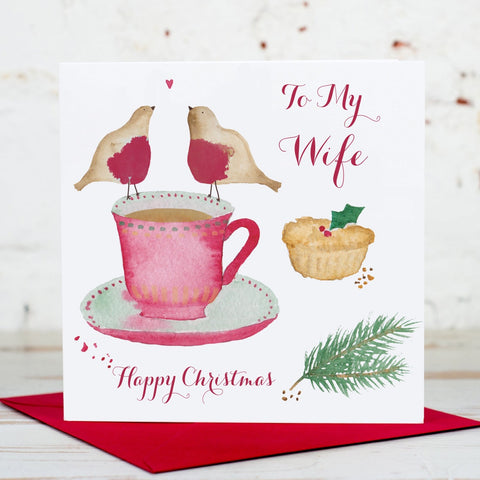 To my Wife Teacups Robins Christmas Card