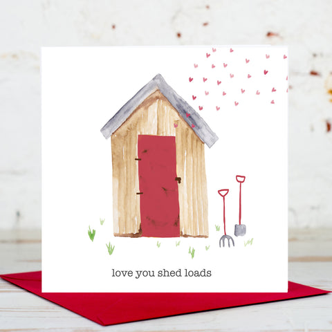 Love You Shed Loads Valentine's Day Card